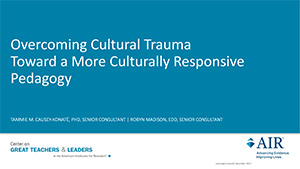 Overcoming Cultural Trauma Toward a More Culturally Responsive Pedagogy